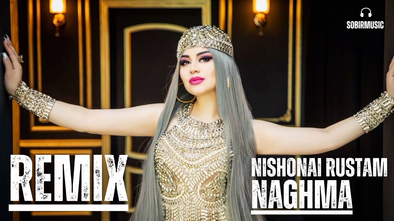 #Remix Nishonai Rustam - Naghma (2025) 