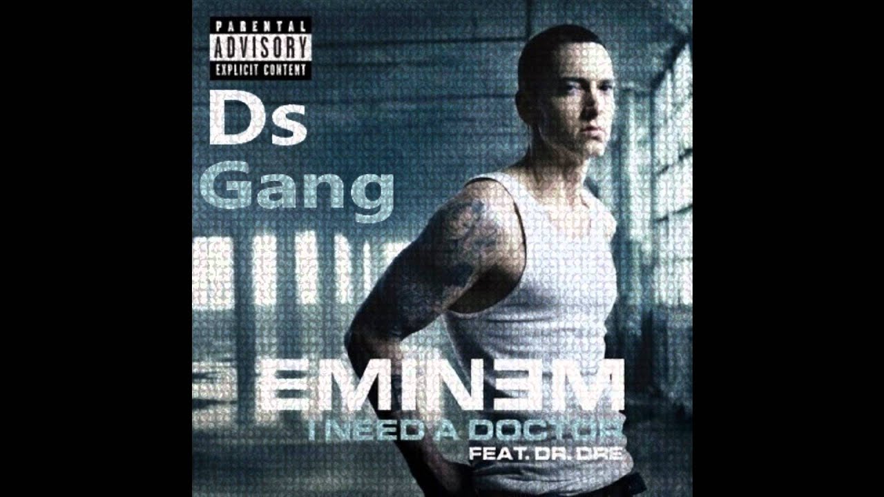 Eminem Ft Doctor Dre - I Need A Doctor (DsGang Bootleg)