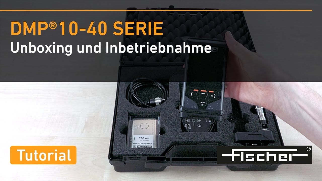 Schichtdickenmessung leicht gemacht: Unboxing & Kalibrierung der DMP®10-40 Serie | Fischer