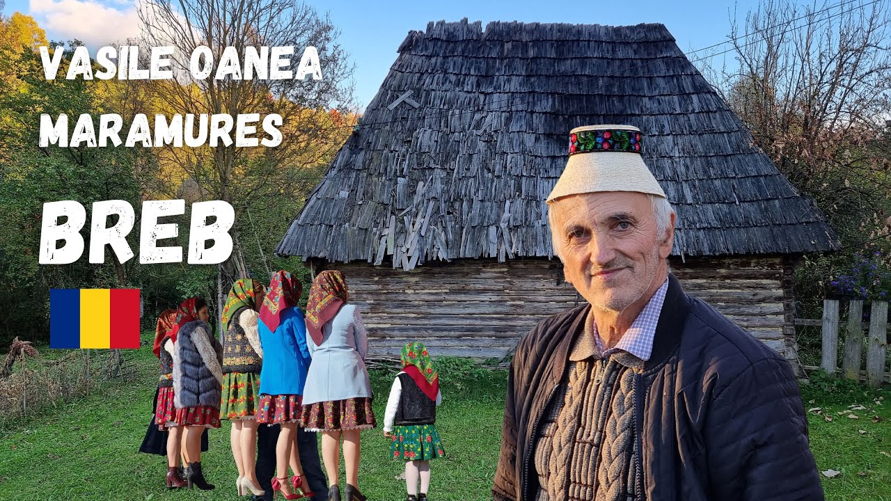 Visit Breb - Maramures Romania with Vasile Oanea (subtitled)