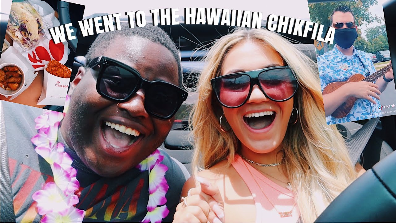 WE WENT TO THE HAWAIIAN CHIKFILA