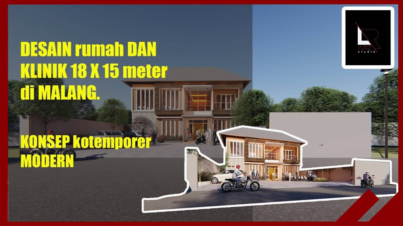 DESAIN KLINIK DAN RUMAH LAHAN 21 X 51 METER