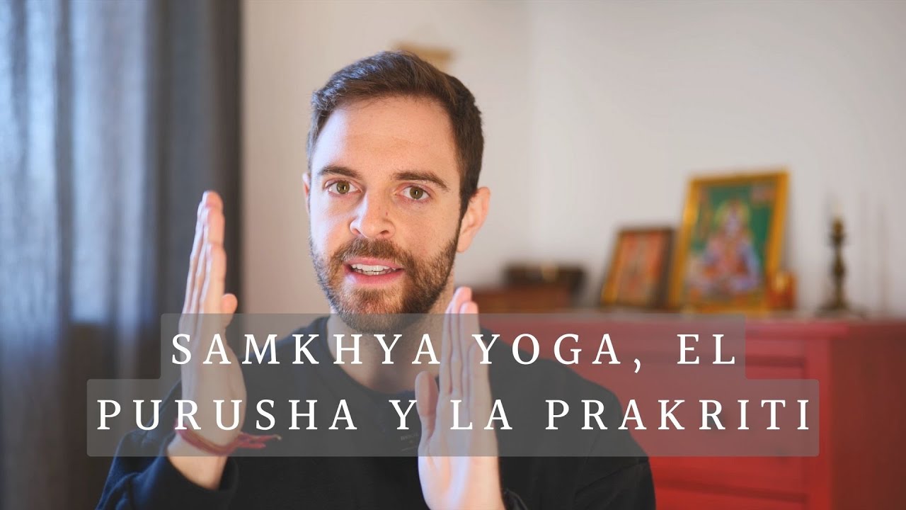 Te lo cuento: el samkhya yoga, el purusha y la prakriti - 10 minutos