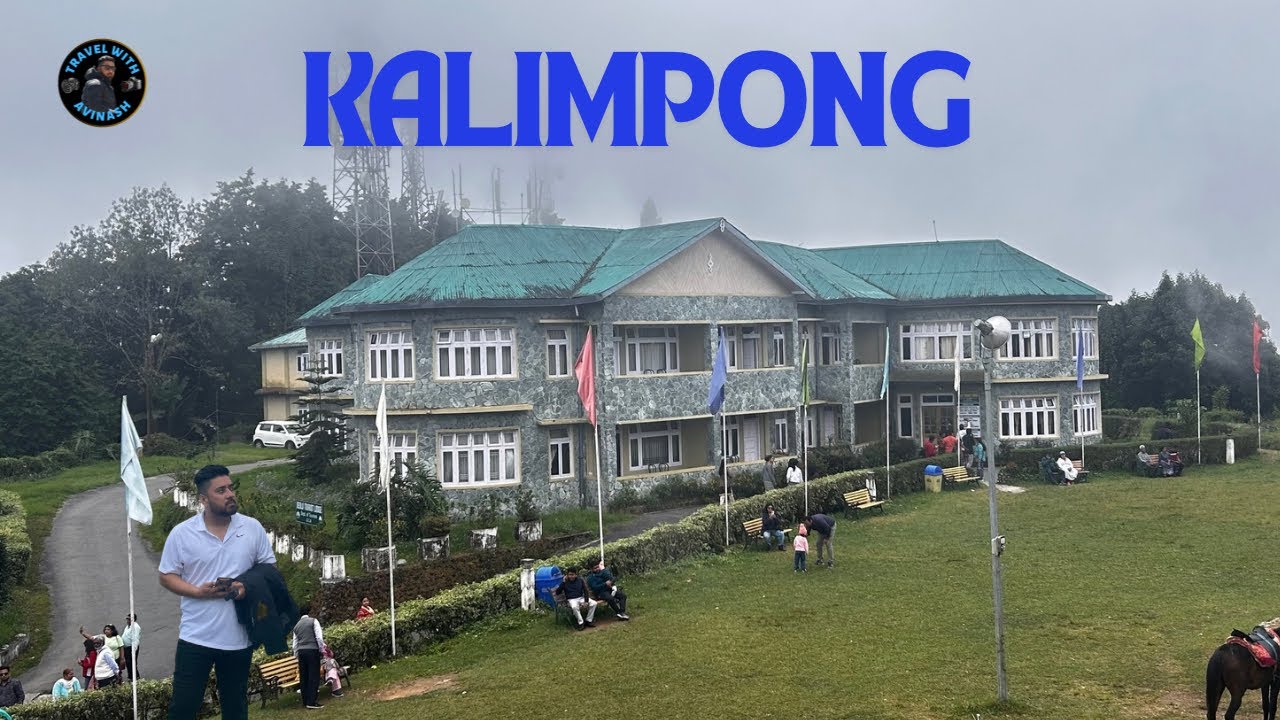 Kalimpong: The Hidden Gem of India