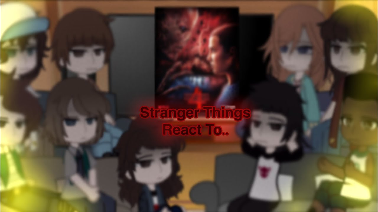 Stranger Things React To..||TW/FW||angst||part2/?||
