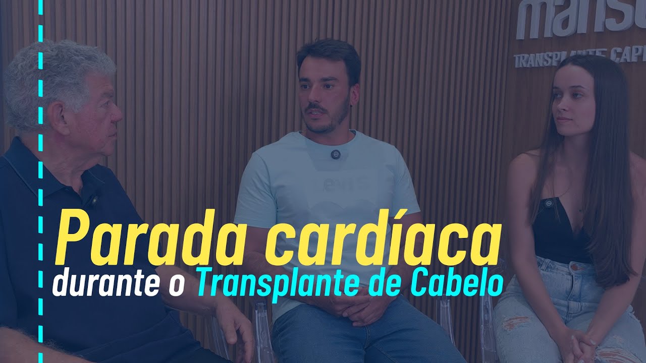 Paciente que sofreu parada cardíaca durante o transplante capilar conta sua história