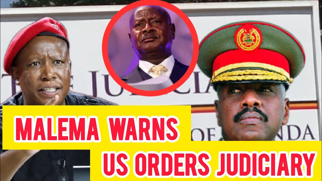 Malema urges internationals REJECT Museveni  US ORDERS JUDICIARY quickly GIVE BOBI VICTORY