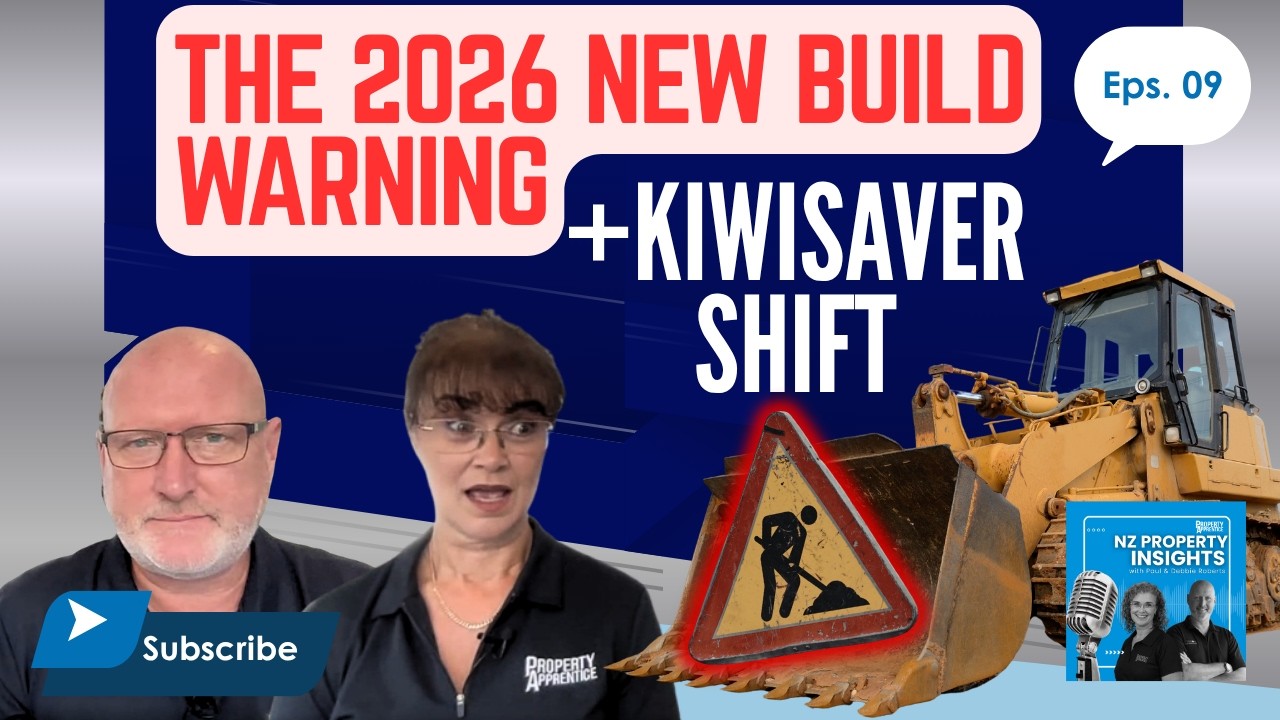 The 2026 Building Warning? + KiwiSaver Changes | NZ Property Insights Ep. 9