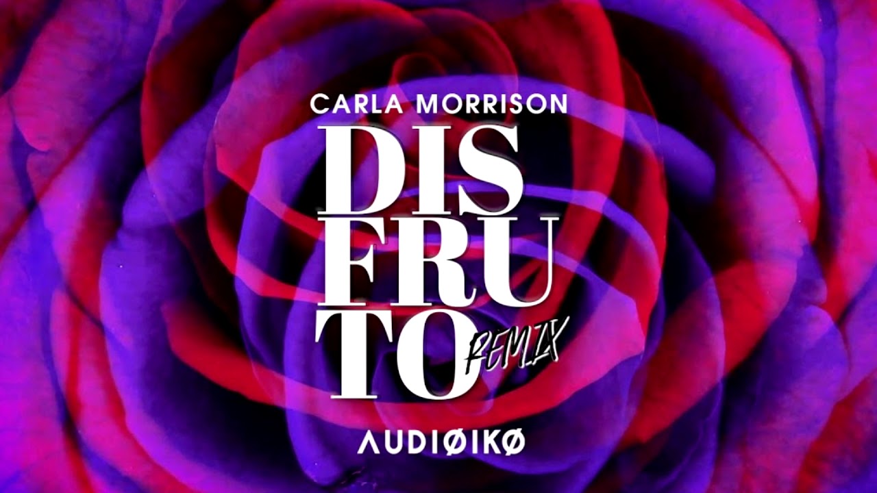 Carla Morrison Disfruto Audioiko Remix