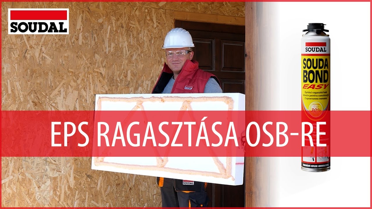 Soudal &eacute;p&iacute;t&eacute;si ragaszt&oacute;: EPS ragaszt&aacute;sa OSB lapra 📐🪚