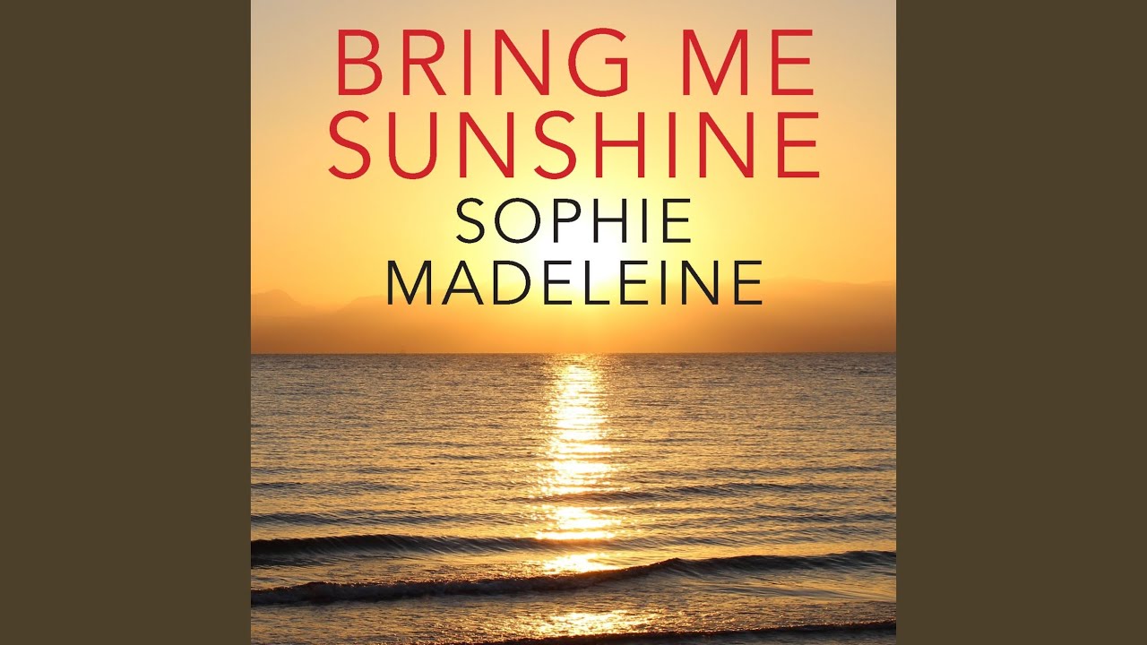 Bring Me Sunshine