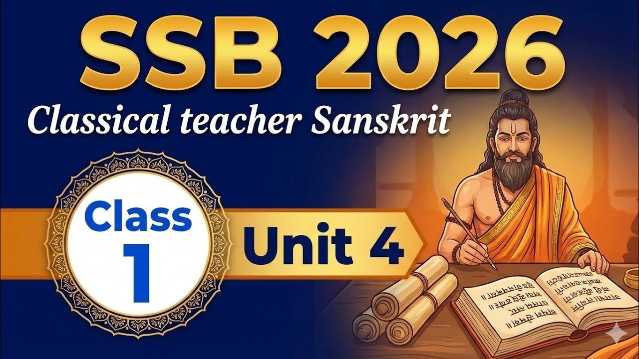Class 1, ssb TGT Sanskrit, unit 4, Sanskrit medium 