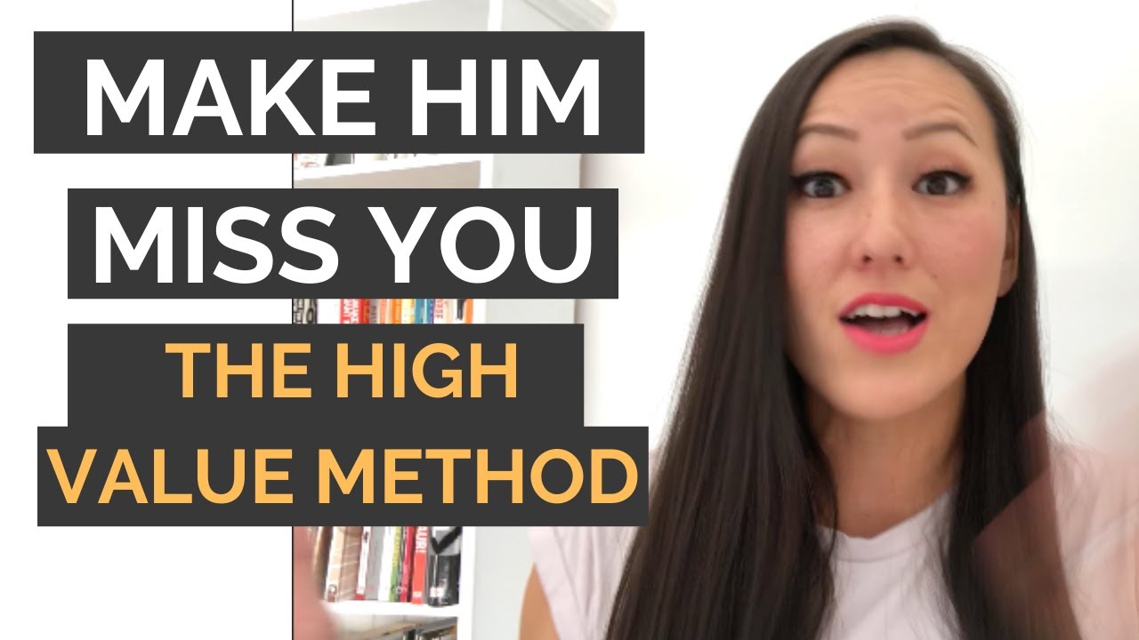 How To Make A Man Miss You In 2020 (The High Value Method)