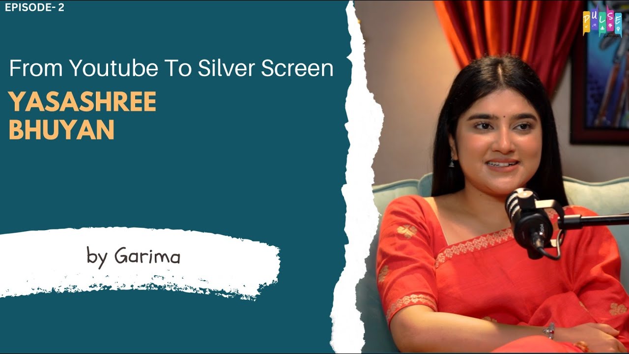 Yasashree Bhuyan |From Youtube to Serial and now Silver Screen |The Pulse With Garima |Zeal Creation
