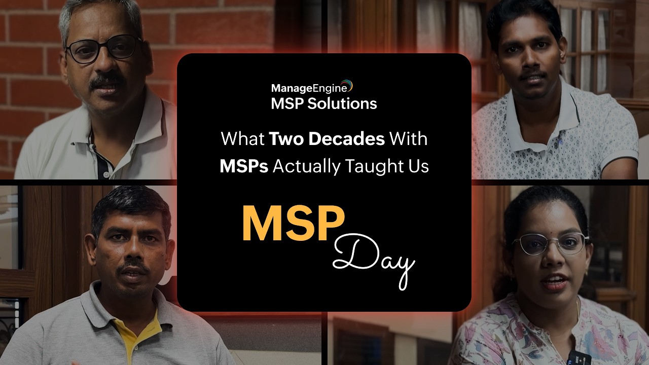 What two decades with MSPs actually taught us | MSP Day | ManageEngine MSP