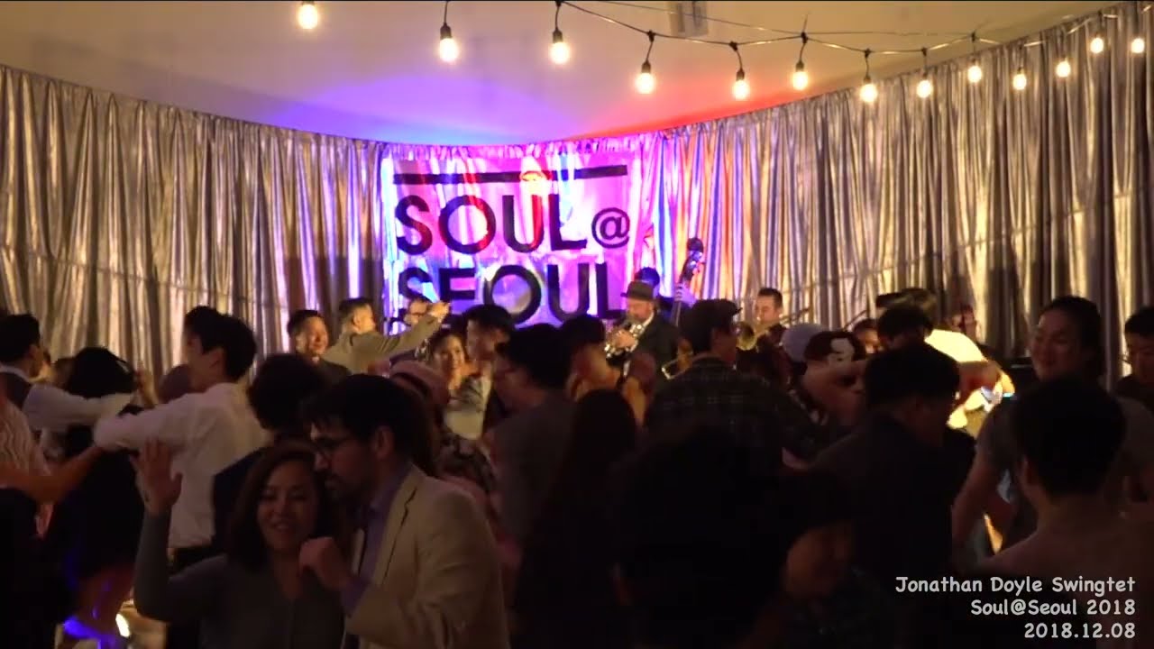 D2-Set2 10 Bottoms Up - Jonathan Doyle  Swingtet [Soul@Seoul2018]