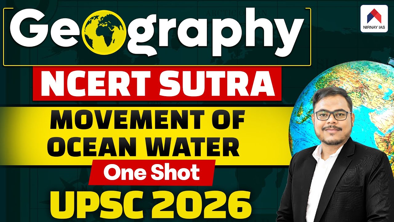 Movement of Ocean Water ONE SHOT | Geography NCERT Sutra for UPSC 2026 | by Rohan Sir | Nirnay IAS