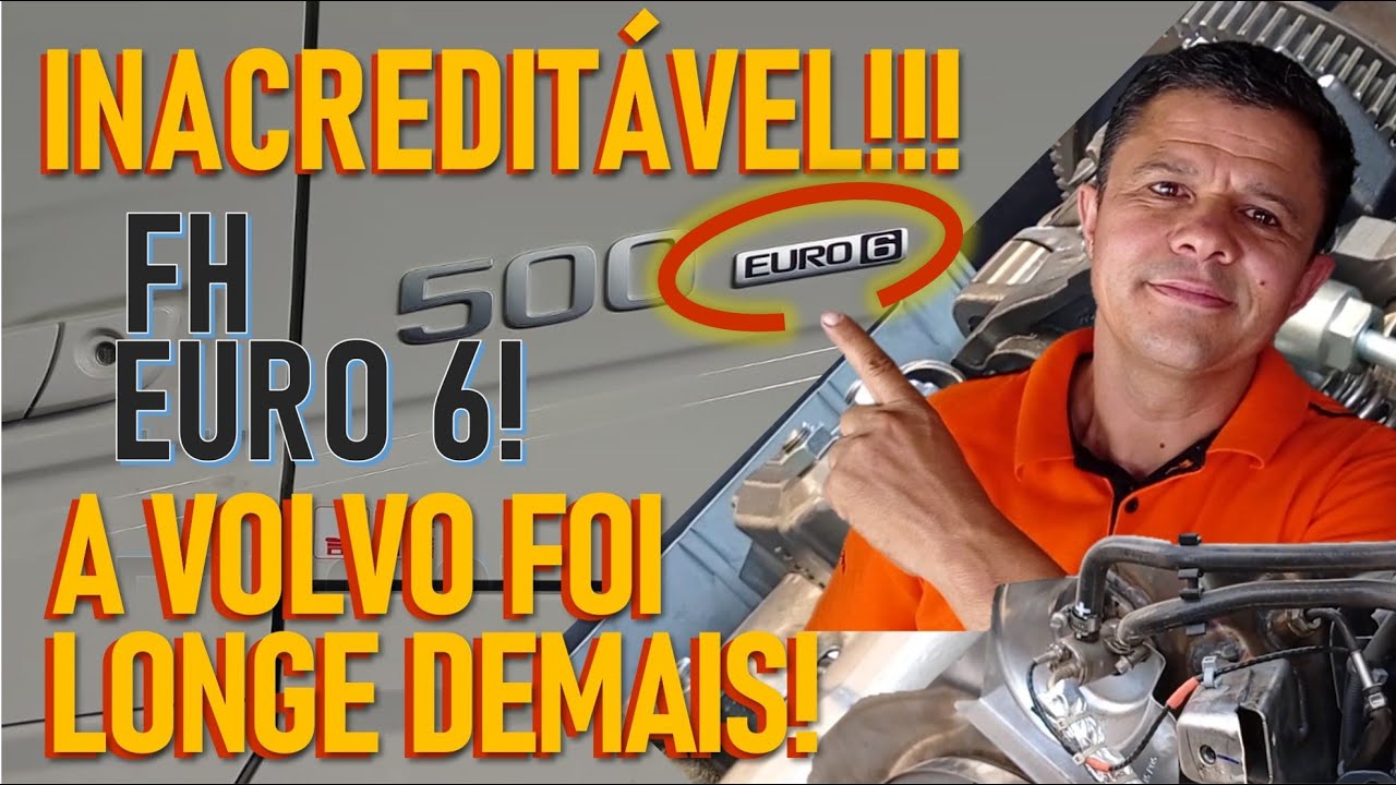 NOVO FH EURO 6! INACREDITÁVEL O QUE A VOLVO FEZ!!!