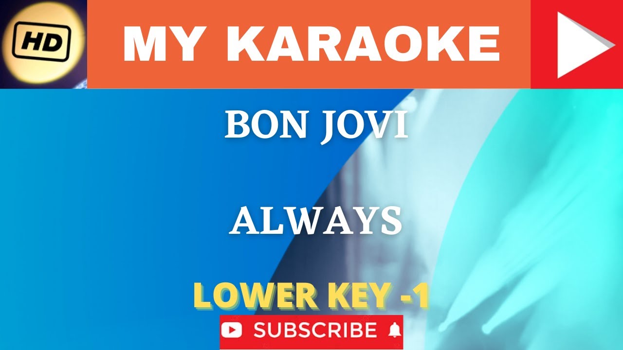 Karaoke Bon Jovi - Always Lower Key -1