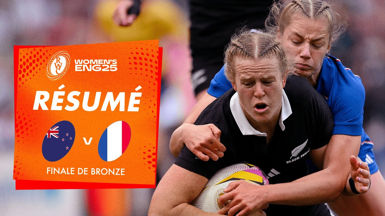 la FINALE de bronze | Résumé Nouvelle-Zélande vs France | Coupe du Monde de rugby féminine 2025