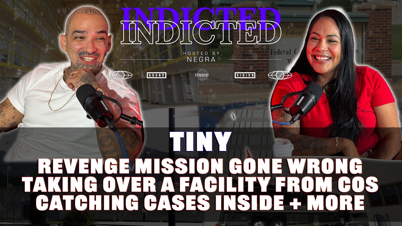 Indicted - Tiny - Revenge Mission Gone Wrong, Taking over a facility from COs, Catching Cases Inside