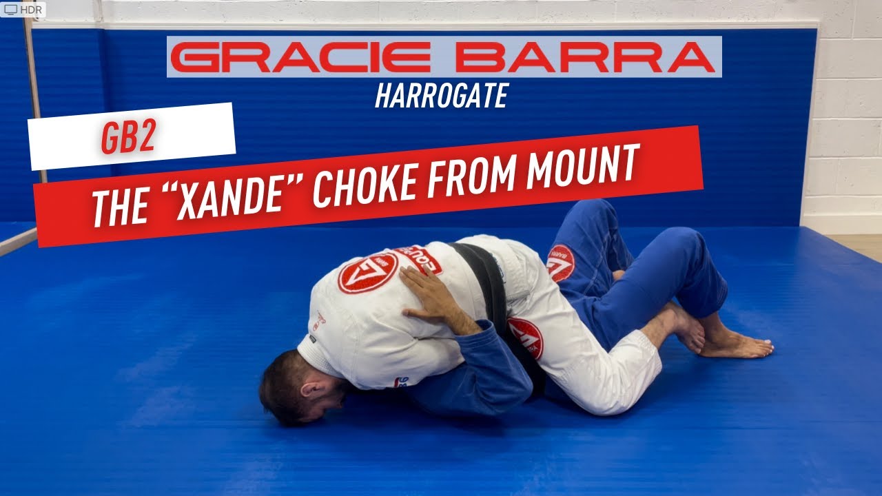 GB2 Wk4 “The Xande” Choke from Mount