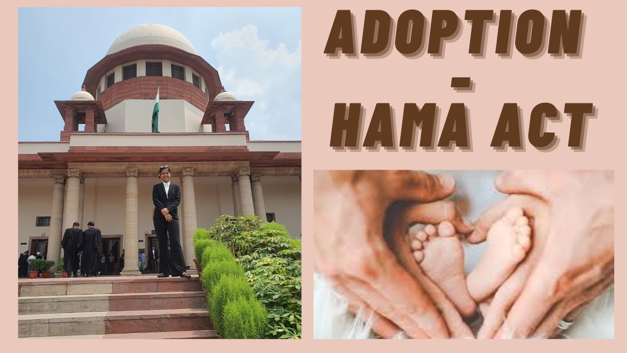 Let's Talk About Adoption - HAMA Act | Eligibility and Condition for Valid Adoption.