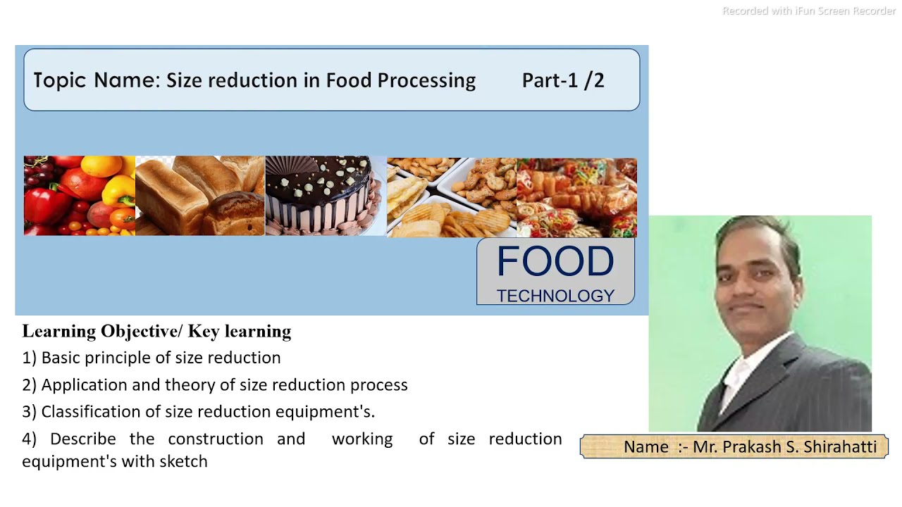 Size reduction in Food Processing         Part-1 /2