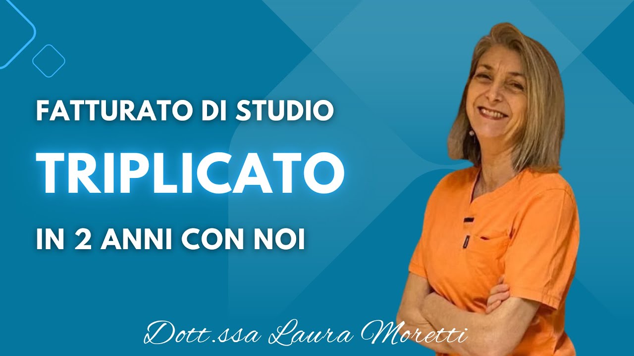 Triplicato il fatturato dello studio dentistico in 2 anni di PASSAPAROLA DIGITALE ODONTOIATRICO