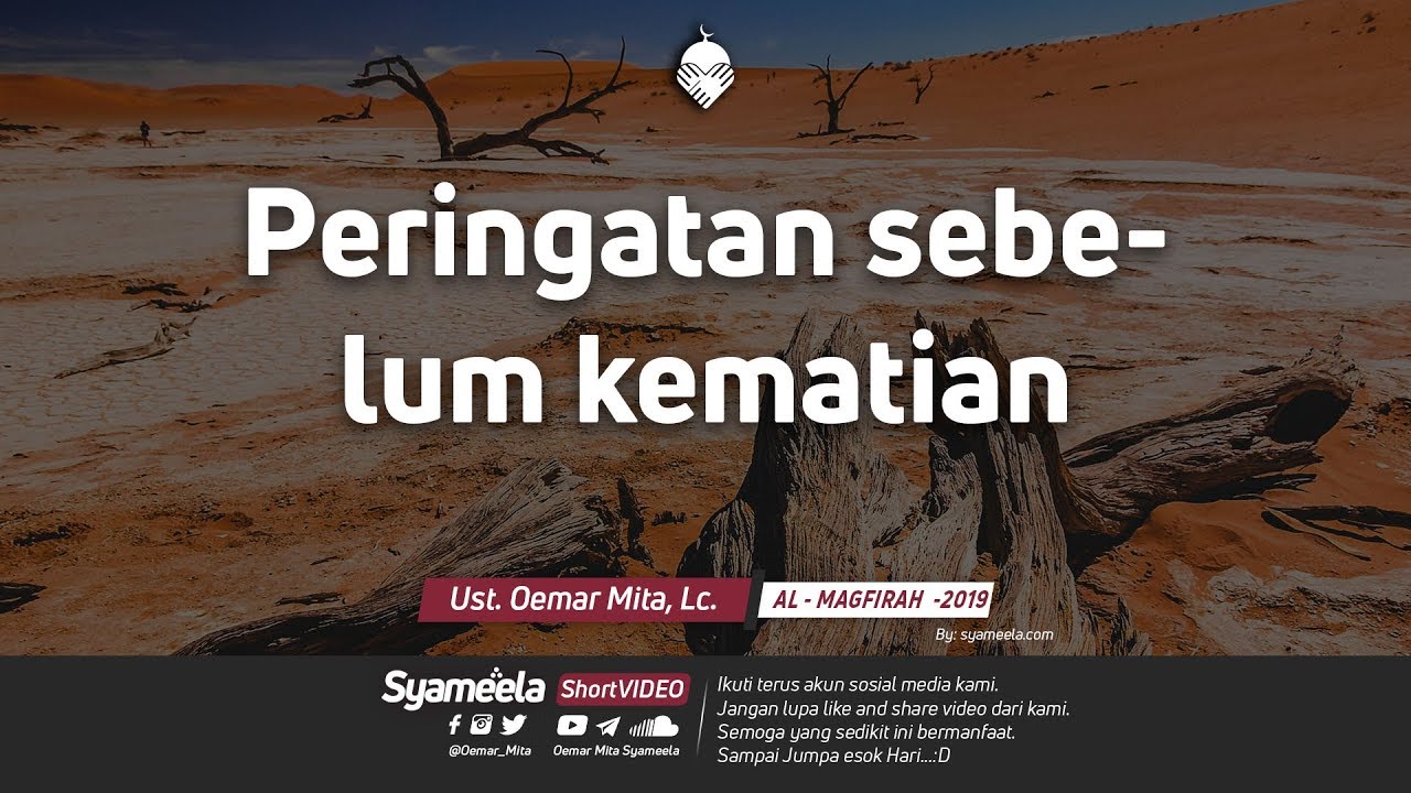 Peringatan sebelum kematianᴴᴰ | Ust. Oemar Mita, Lc.