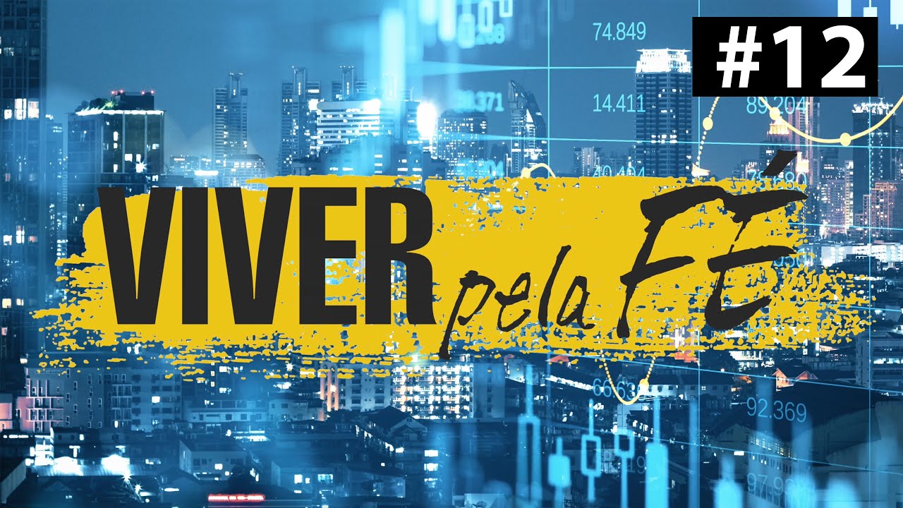 Viver Pela Fé #12