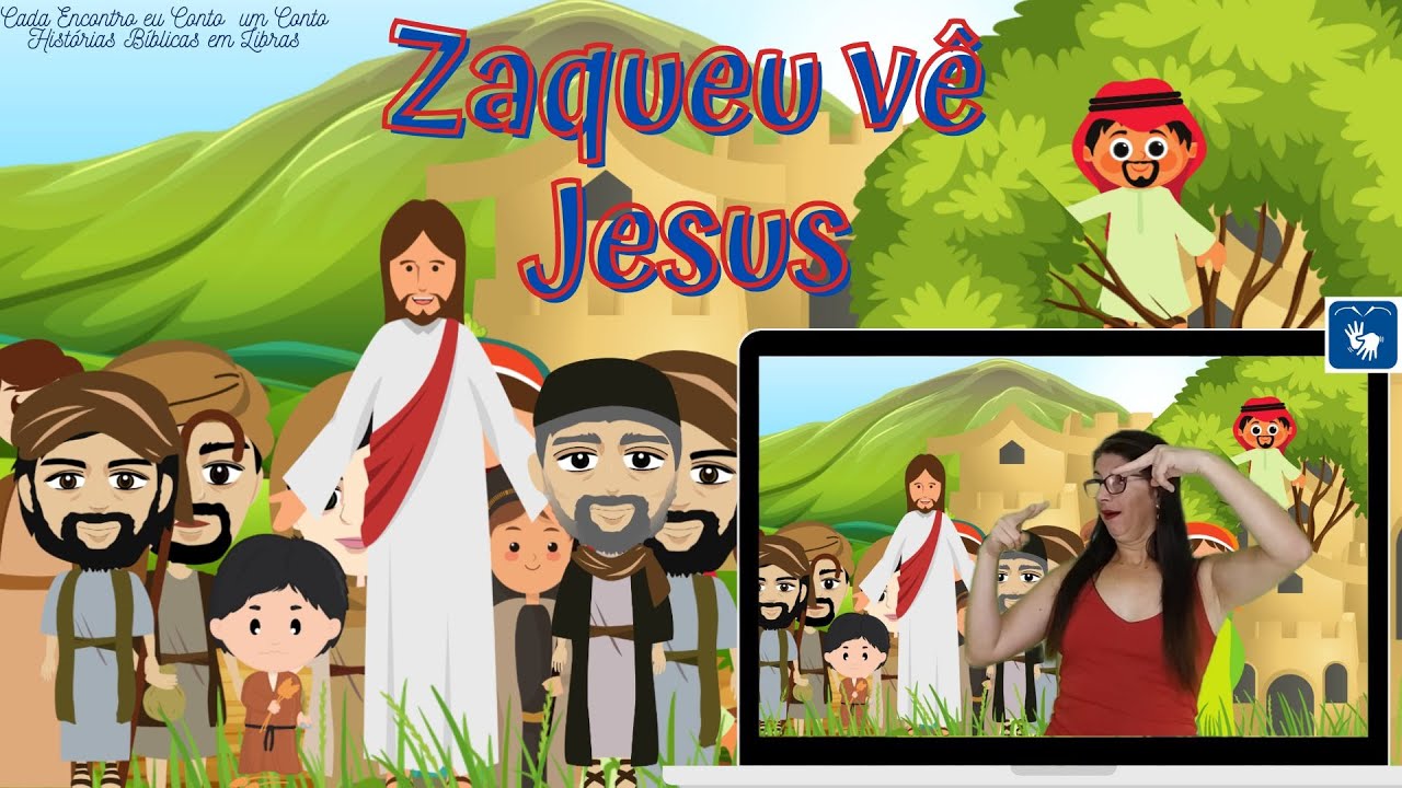 Zaqueu encontra Jesus - histórias Bíblicas em Libras