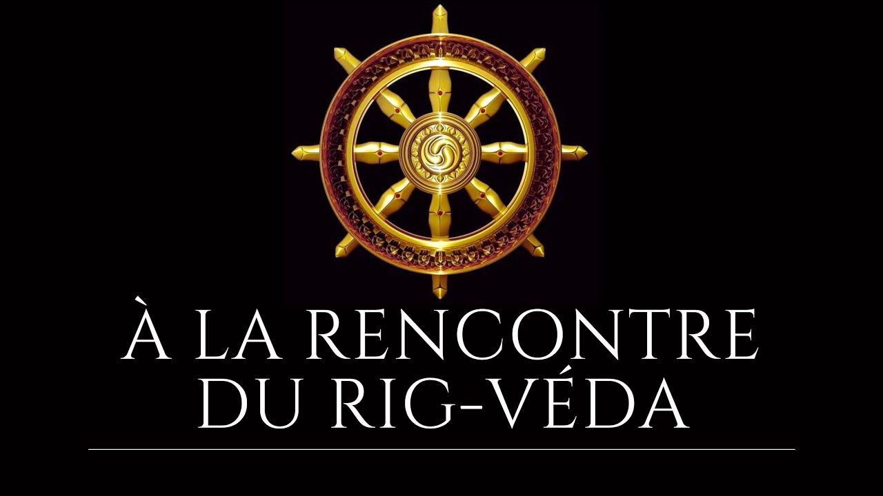 À la rencontre du Rig-Véda