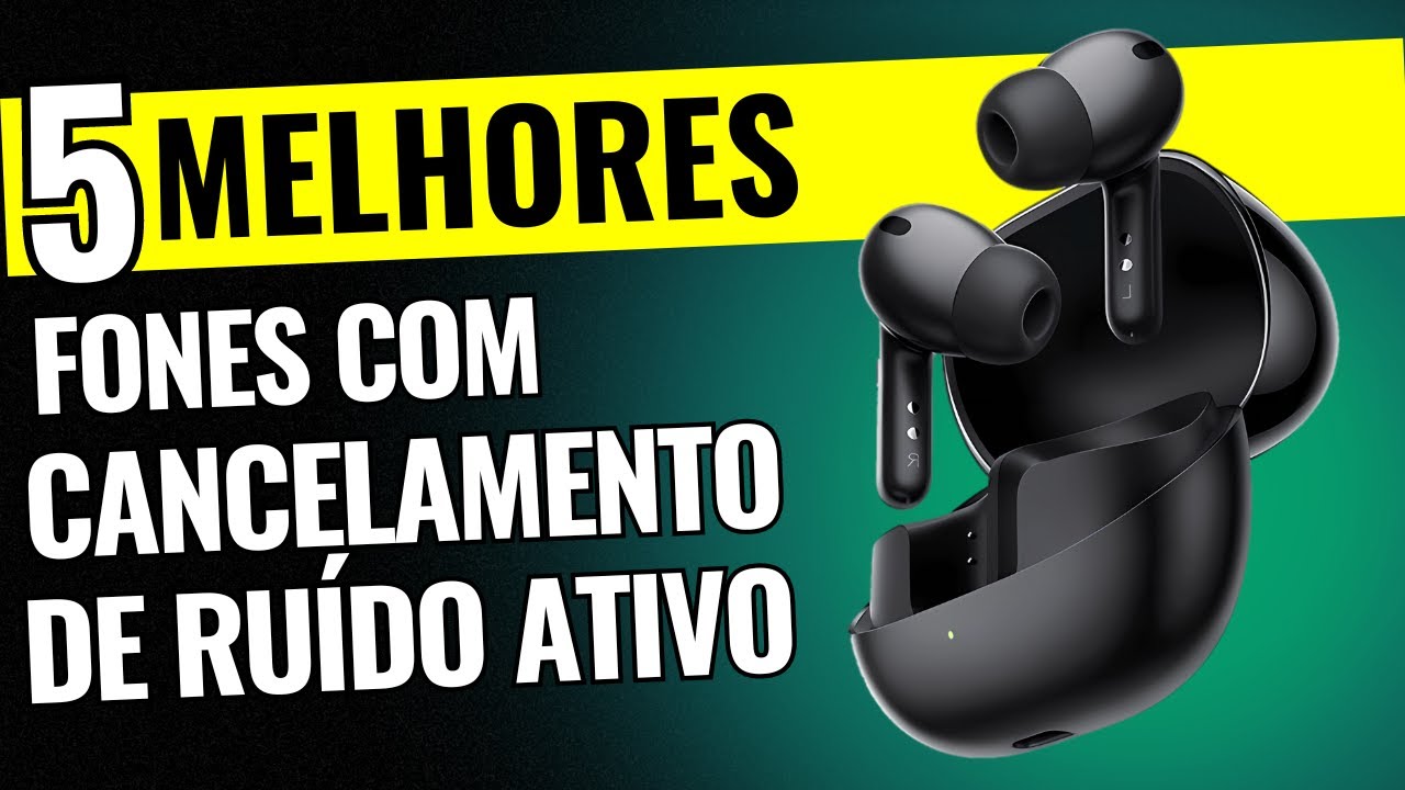 TOP 5 MELHORES FONES BLUETOOTH SEM FIO com CANCELAMENTO DE RUÍDO (ANC) 2025
