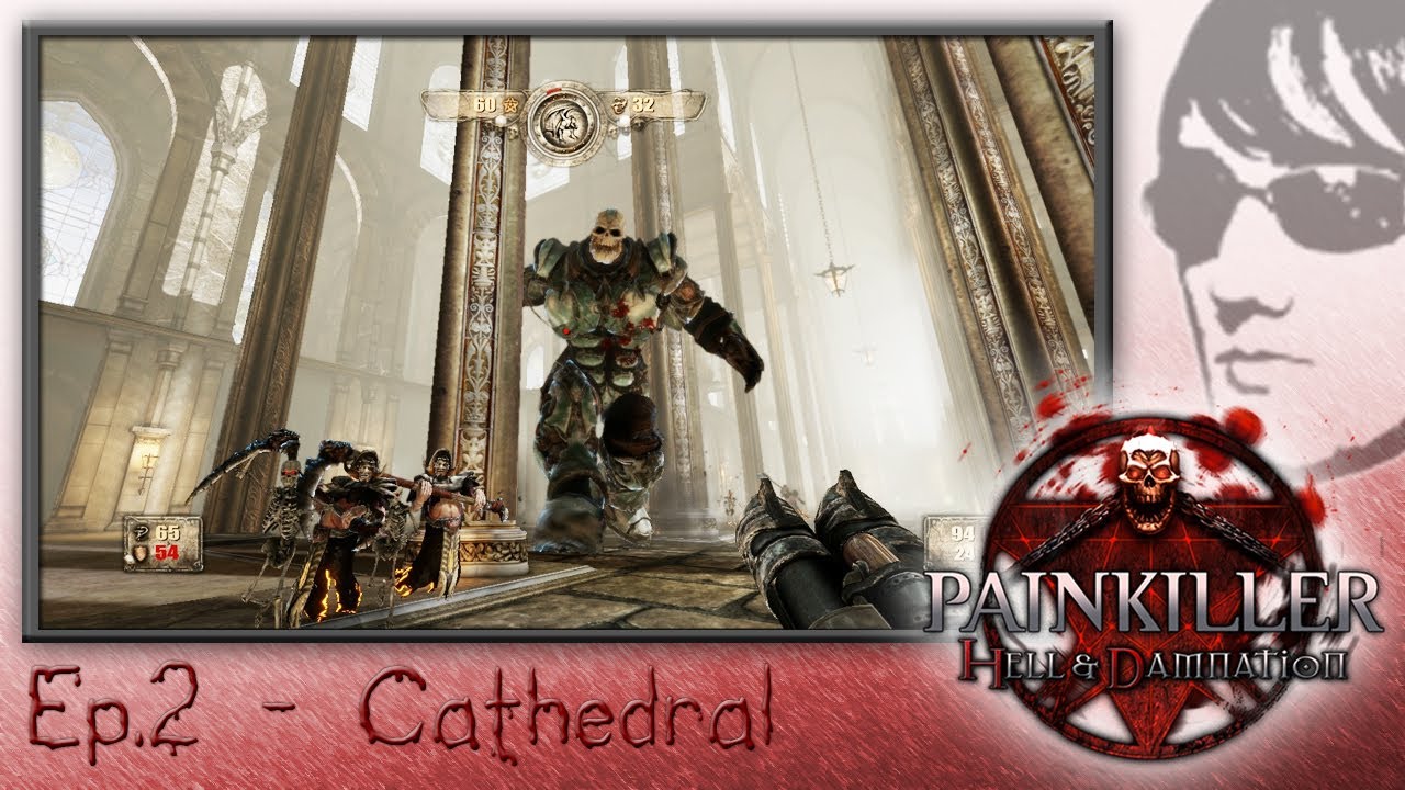 Painkiller Hell & Damnation - Gameplay Ep.2 (Trauma)