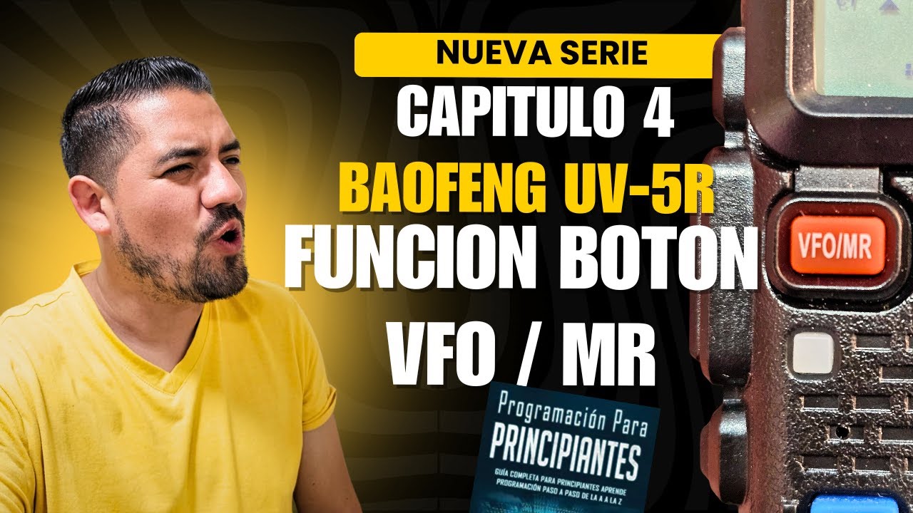 ¡NO LO SABÍAS! DIFERENCIA ENTRE VFO Y MR en tu BAOFENG UV-5R 🔥 | EVITA ERRORES al programar | CAP-4✅