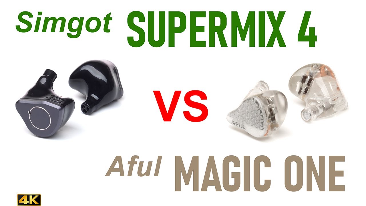 Simgot Supermix 4 vs Aful MagicOne
