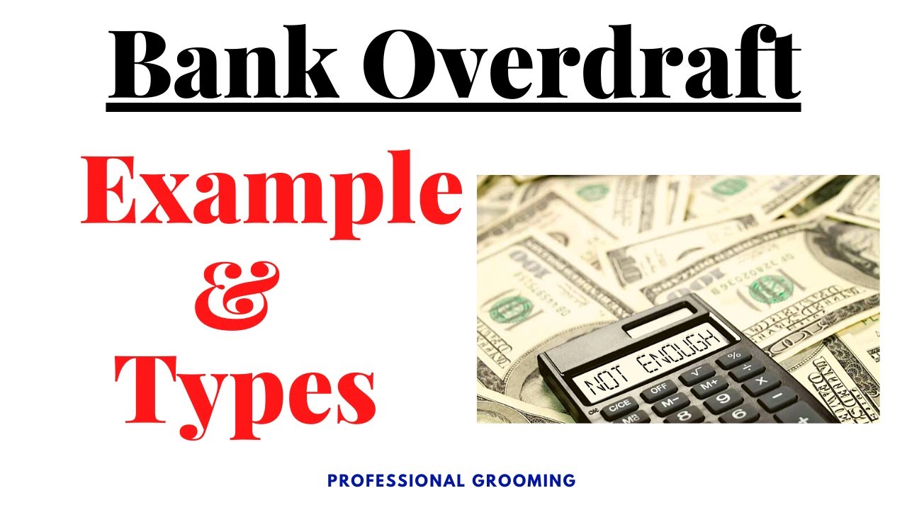 What is bank overdraft | Example | Types