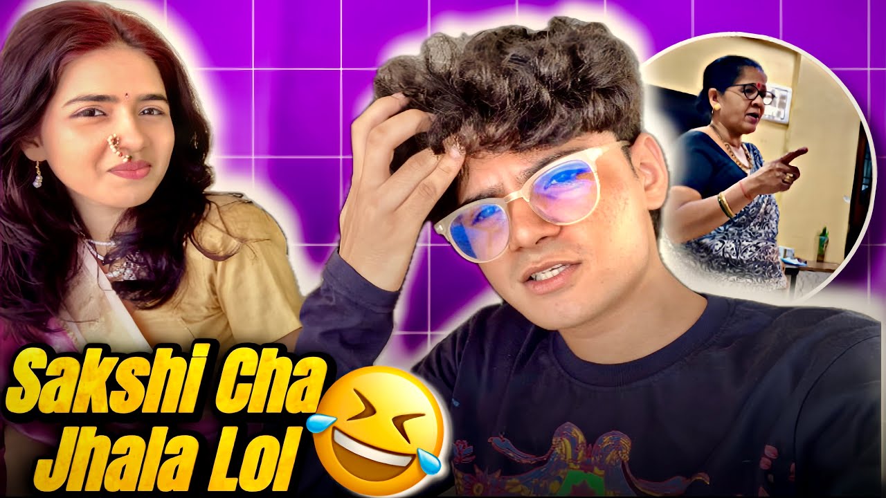 Sakshi cha jhala lol 😂❤️ | Daily Vlog