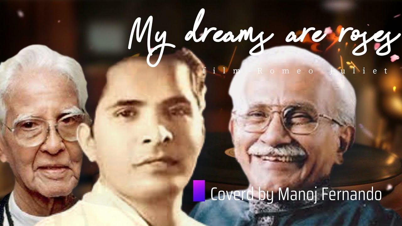 My Dreams are Roses  l Sunil Santha l Cover by Manoj Fernando l Soul of Srilanka l tribute