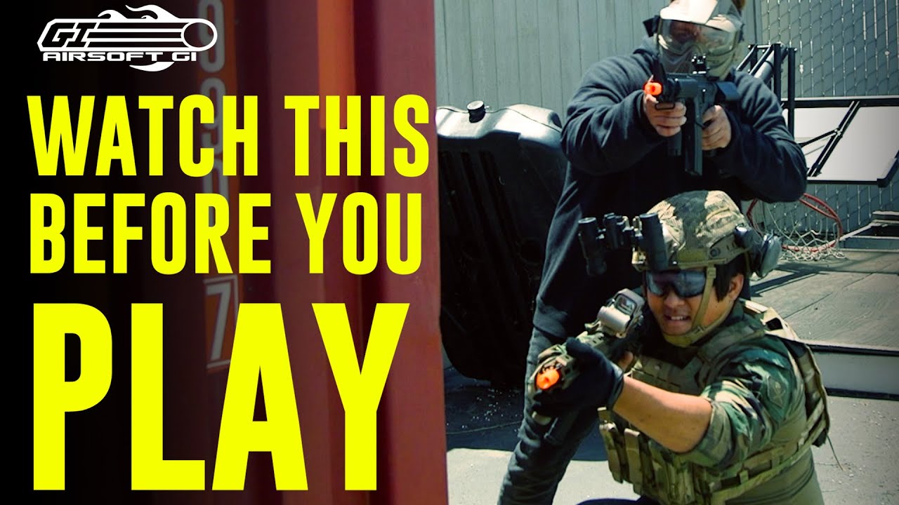 The Best Way To Play Airsoft - Watch This Before You Play Airsoft | Airsoft GI