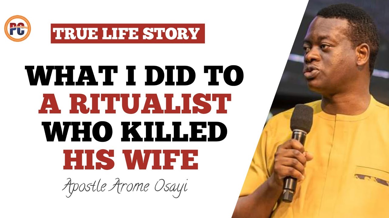 WHAT I DID TO A RITUALIST WHO KILLED HIS WIFE AND INVITED ME TO HIS HOUSE || APOSTLE AROME OSAYI