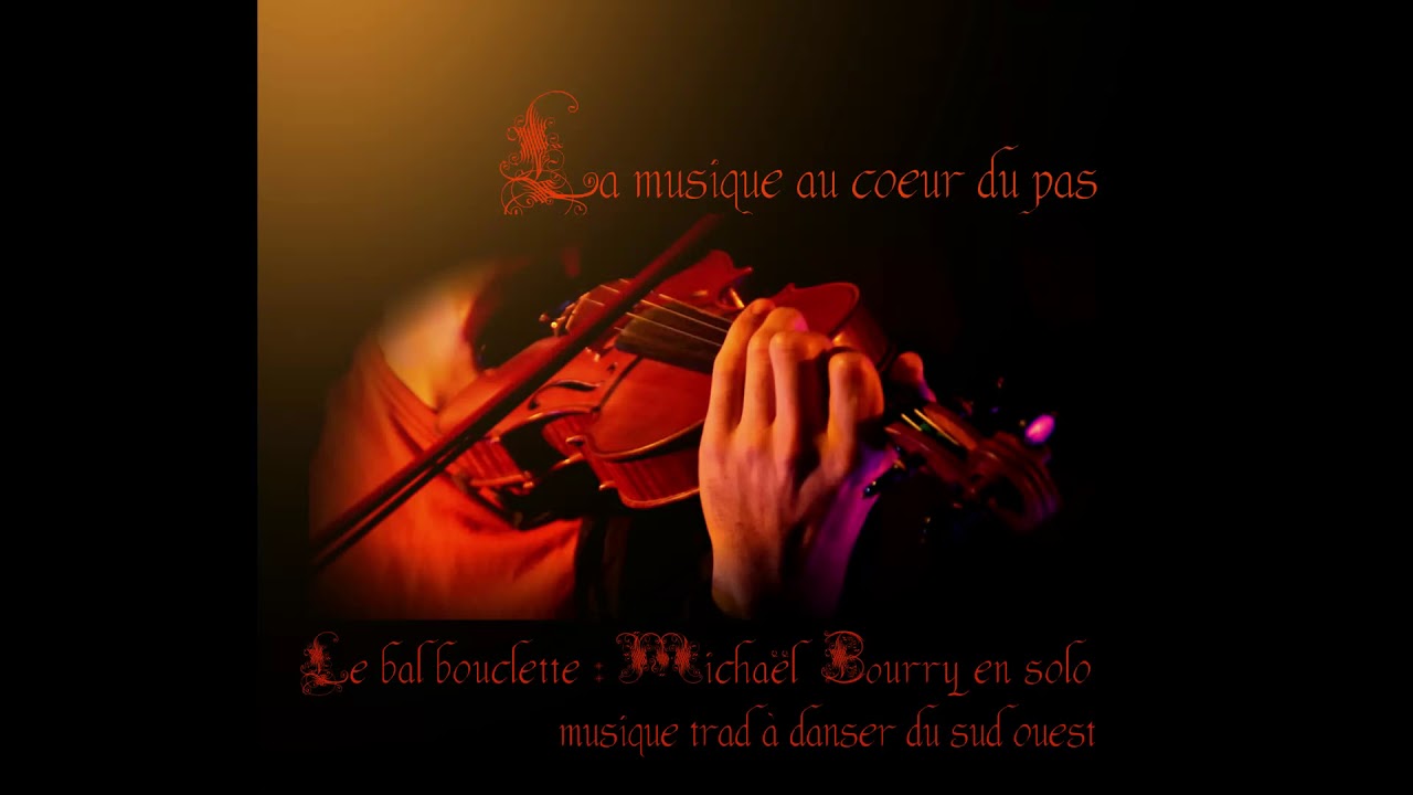 La Musique au Coeur du Pas - Michaël Bourry en Solo