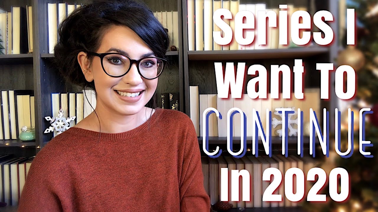 SERIES I WANT TO CONTINUE IN 2020