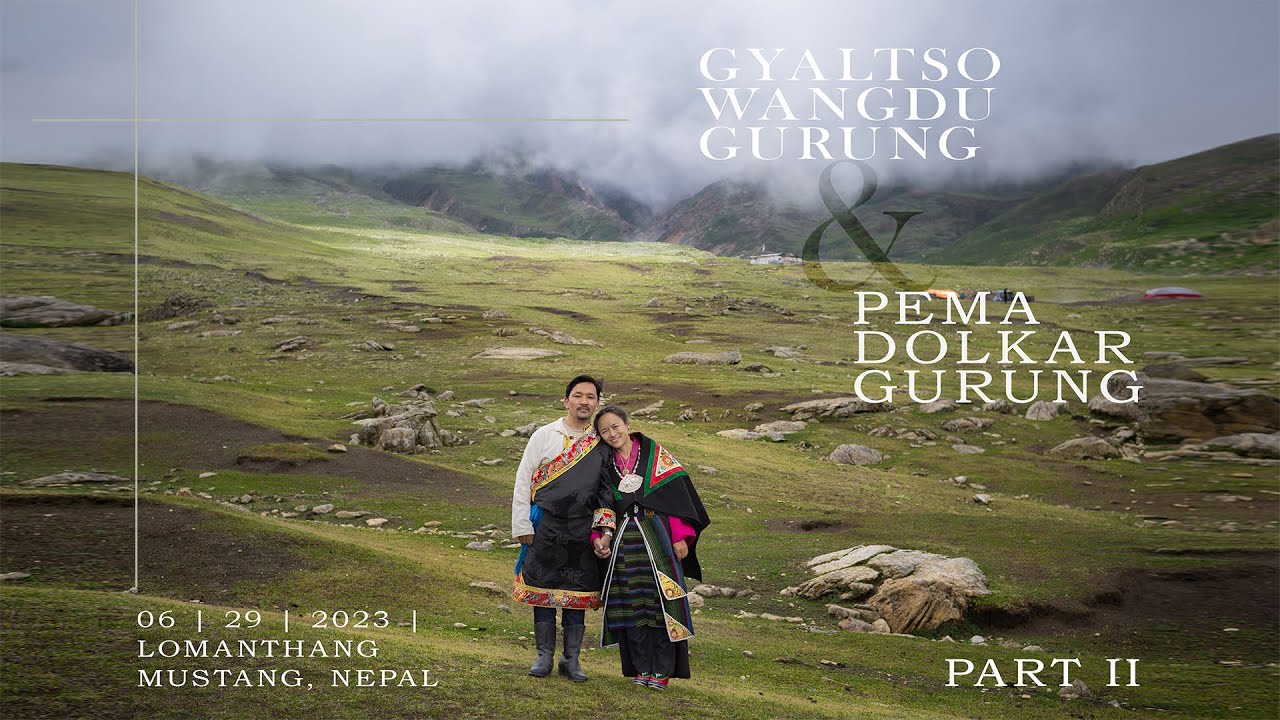 Pema Dolkar weds Gyaltso - Part 2 |  Traditional Upper Mustang Wedding | Lomanthang, Mustang