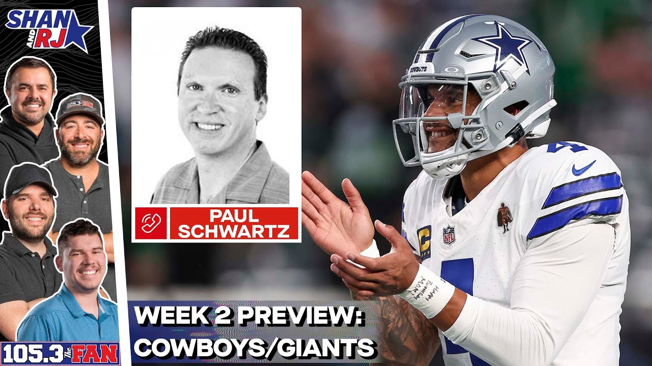 Paul Schwartz Helps Preview Cowboys/Giants Week 2 Matchup | Shan & RJ