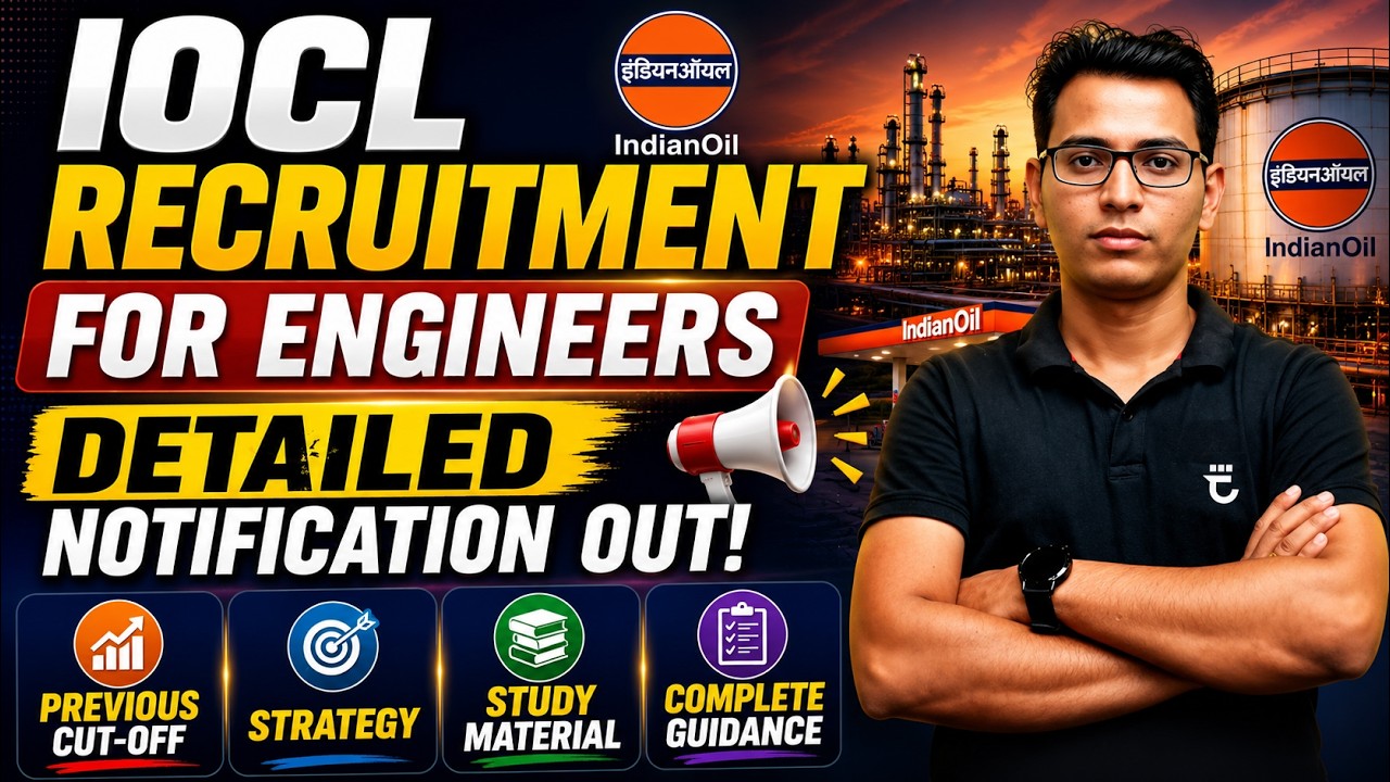 IOCL Recruitment 2026 Detailed Notification Out! | Previous Cut-off, Smart Strategy & Study Material
