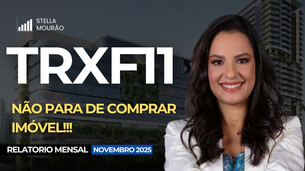 #TRXF11 - MINHAS OPINIÕES SOBRE AS COMPRAS!