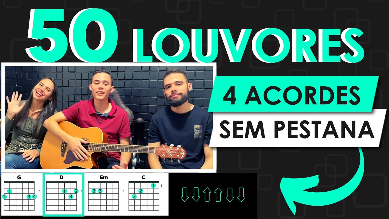 50 hinos com 4  acordes - Aprenda a tocar violão do zero em 30 minutos