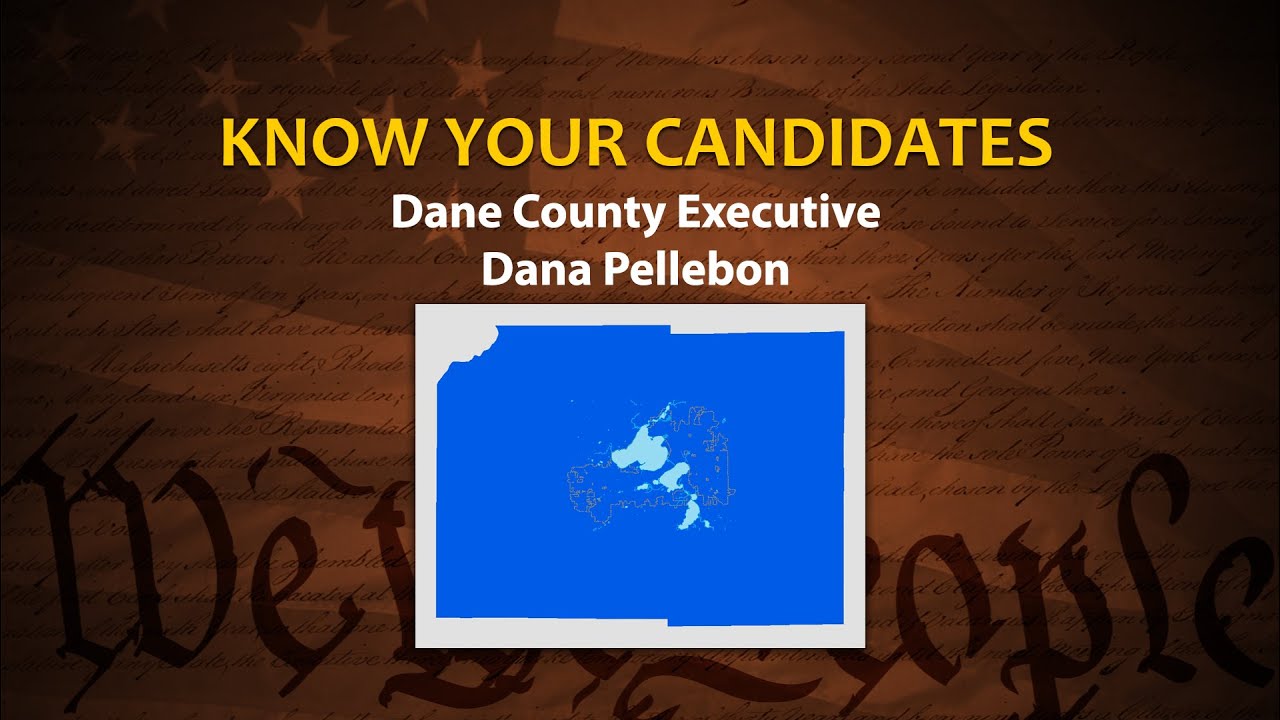 Know Your Candidates: Dane County Executive: Dana Pellebon